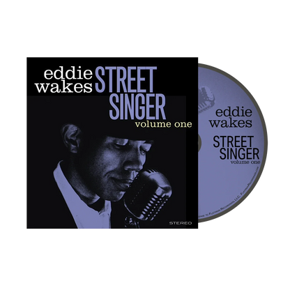 Eddie Wakes - Street Singer volume 1