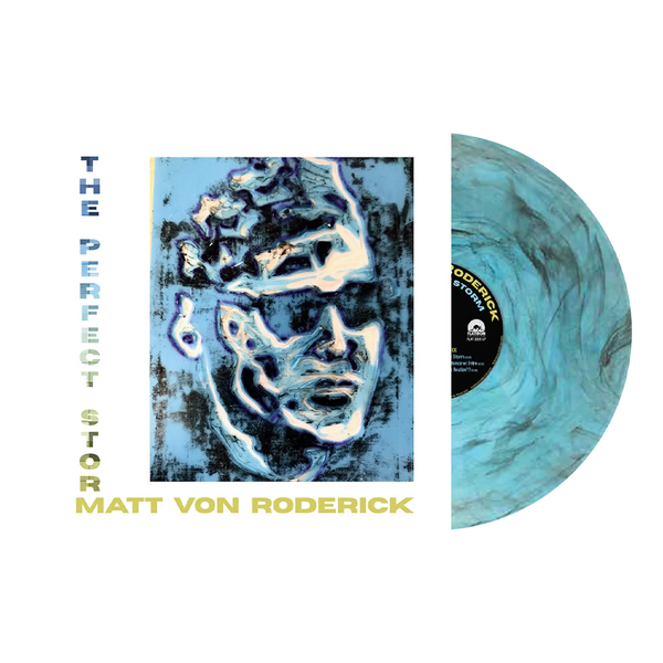 Matt Von Roderick - The Perfect Storm
