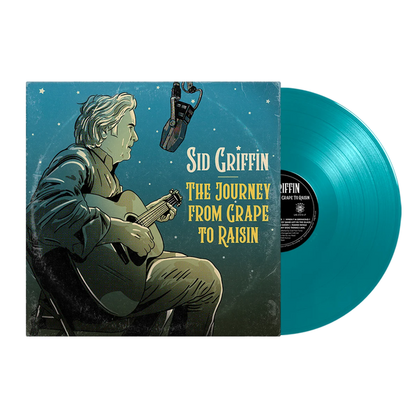 Sid Griffin  - The Journey From Grape To Raisin